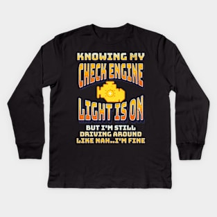 Blue Collar Husband Toxic Trait Check Engine Light Nah I'm Fine Kids Long Sleeve T-Shirt